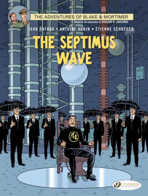 Book cover of: Blake & Mortimer 20 - The Septimus Wave. By: Jean Dufaux