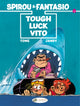 Book cover of: Spirou & Fantasio 8 - Tough Luck Vito. By: Janry
