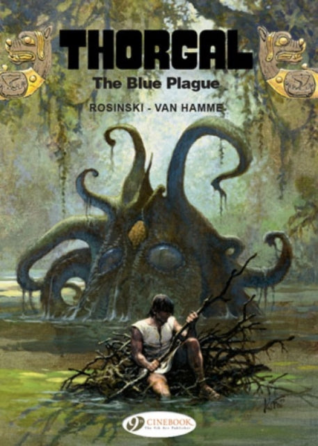Book cover of: Thorgal Vol. 17: the Blue Plague. By: Grzegorz Rosiński