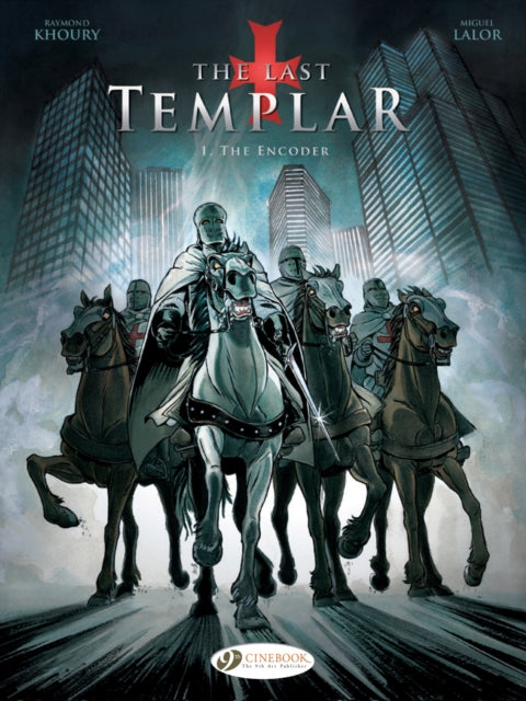 Book cover of: Last Templar the Vol. 1: the Encoder. By: Raymond Khoury