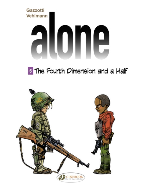 Book cover of: Alone 6 - The Fourth Dimension & A Half. By: Fabien Vehlmann