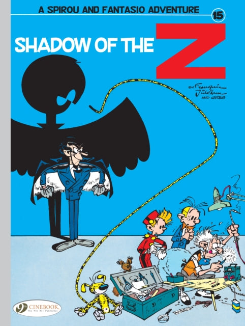 Book cover of: Spirou & Fantasio Vol. 15: Shadow of The Z. By: Gérard Franquin