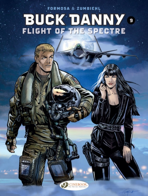 Book cover of: Buck Danny Vol. 9: Flight of the Spectre. By: Frédéric Zumbiehl