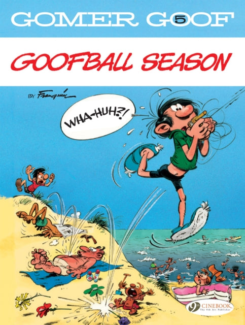 Book cover of: Gomer Goof Vol. 5: Goofball Season. By: André Franquin