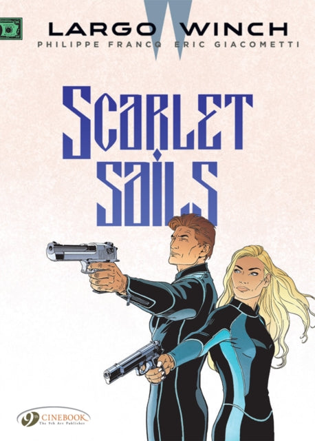 Book cover of: Largo Winch Vol. 18: Scarlet Sails. By: Philippe Francq
