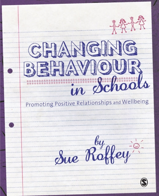 Book cover of: Changing Behaviour in Schools. By: Sue Roffey
