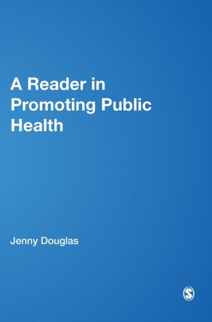 Book cover of: Reader in Promoting Public Health. By: Jenny Douglas