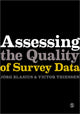 Book cover of: Assessing the Quality of Survey Data. By: Jörg Blasius