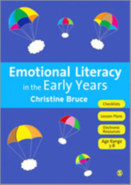 Book cover of: Emotional Literacy in the Early Years. By: Christine Bruce