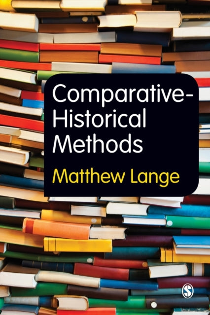 Book cover of: Comparative-Historical Methods. By: Matthew Lange