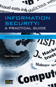 Book cover of: Information Security A Practical Guide. By: IT Governance Publishing
