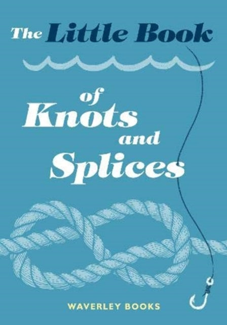 Book cover of: Little Book of Knots and Splices