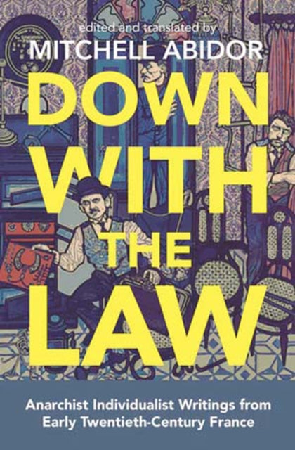 Book cover of: Down With The Law. By: Mitchell Abidor
