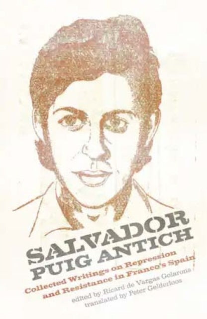 Book cover of: Salvador Puig Antich. By: Peter Gelderloos