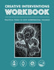 Book cover of: Creative Interventions Workbook. By: Creative Creative Interventions