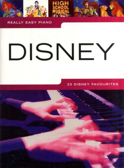 Really Easy Piano - 23 Disney Favourites, Really Easy Piano - 23 Disney Favourites 9781849381772 Collectif