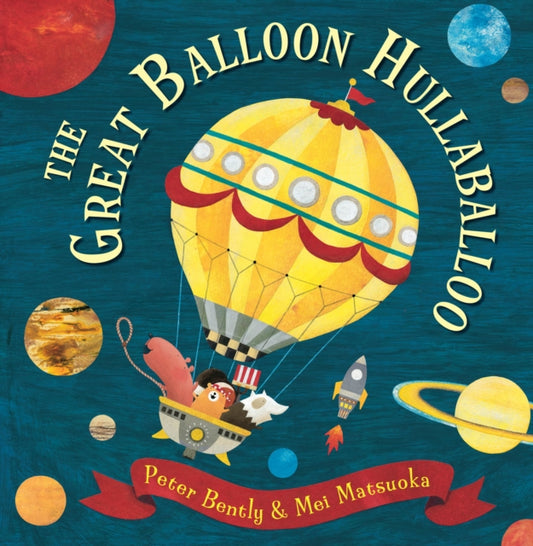 Book cover of: Great Balloon Hullaballoo. By: Peter Bently