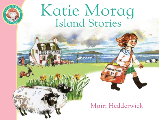 Book cover of: Katie Morag's Island Stories