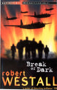Book cover of: Break Of Dark. By: Robert Westall