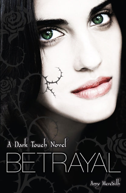 Book cover of: Dark Touch: Betrayal. By: Amy Meredith