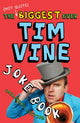 Book cover of: (Not Quite) Biggest Ever Tim Vine Joke Book