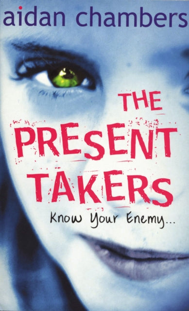 Book cover of: Present Takers. By: Aidan Chambers