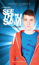 Book cover of: Incredible Adventures of See Thru Sam