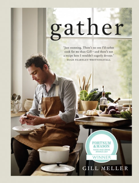 Book cover of: Gather. By: Gill Meller