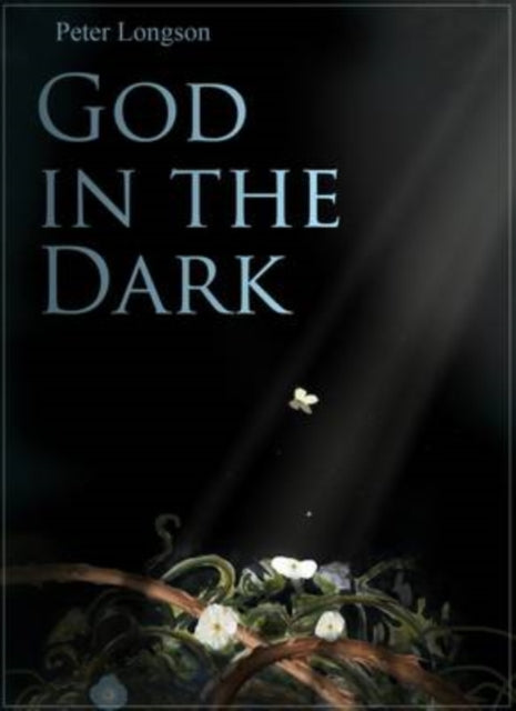 Book cover of: God in the Dark. By: Peter Longson
