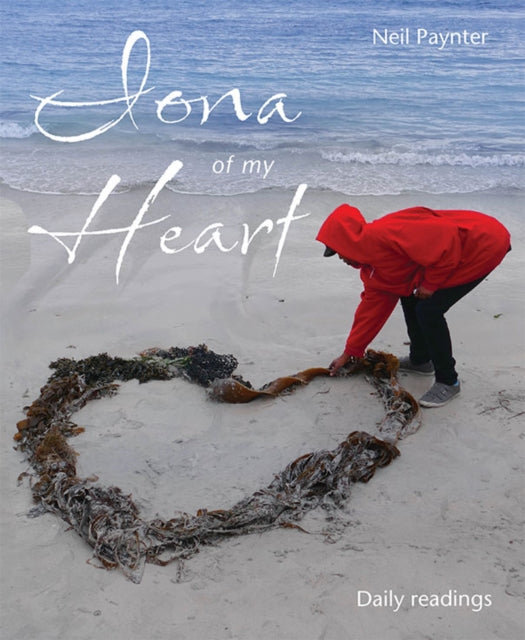 Book cover of: Iona of My Heart. By: Neil Paynter