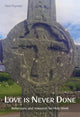 Book cover of: Love is Never Done