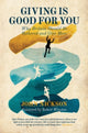 Book cover of: Giving Is Good For You. By: John Nickson