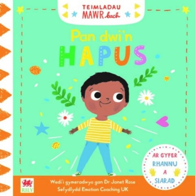 Book cover of: Cyfres Teimladau Mawr Bach: Pan Dwi'n Hapus. By: Campbell books