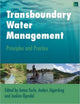 Book cover of: Transboundary Water Management. By: Anton Earle