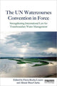 Book cover of: UN Watercourses Convention in Force. By: Flavia Rocha Loures