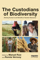 Book cover of: Custodians of Biodiversity. By: Manuel Ruiz Muller