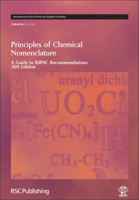 Book cover of: Principles of Chemical Nomenclature. By: Jeff Leigh
