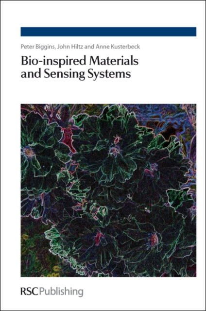 Book cover of: Bio-inspired Materials and Sensing Systems. By: Peter Biggins