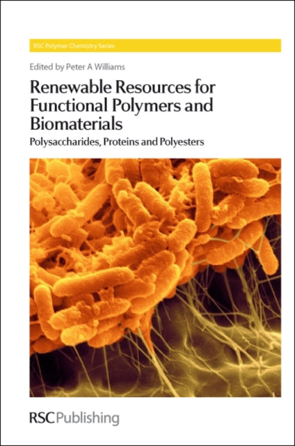 Book cover of: Renewable Resources for Functional Polymers and Biomaterials. By: Peter A. Williams