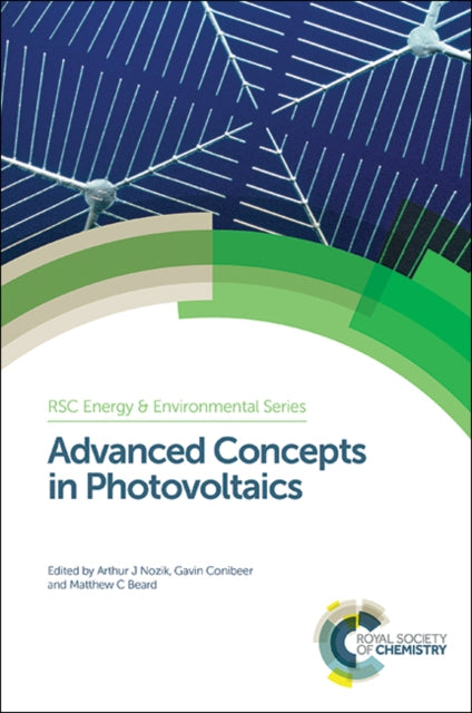 Book cover of: Advanced Concepts in Photovoltaics. By: Arthur Nozik