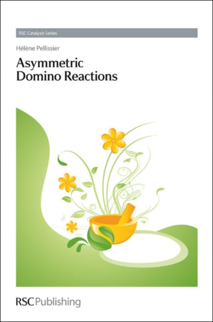 Book cover of: Asymmetric Domino Reactions. By: Helene Pellissier