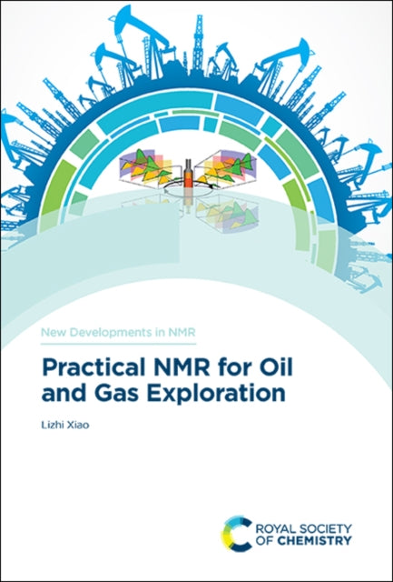 Book cover of: Practical NMR for Oil and Gas Exploration. By: Lizhi Xiao
