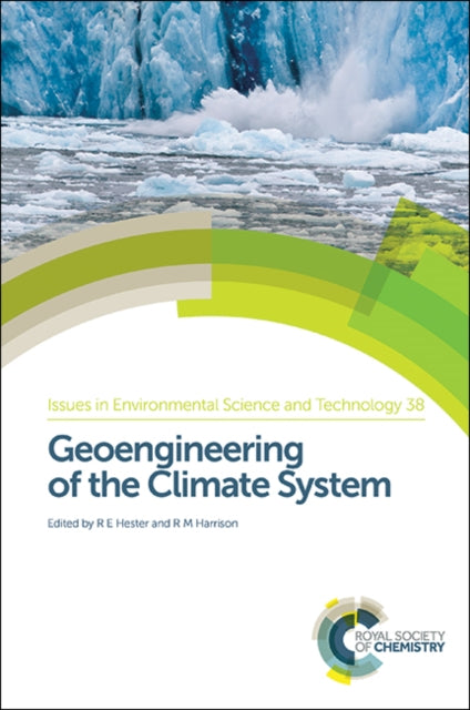 Book cover of: Geoengineering of the Climate System. By: R. M. Harrison
