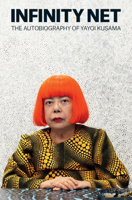 Book cover of: Infinity Net. By: Yayoi Kusama