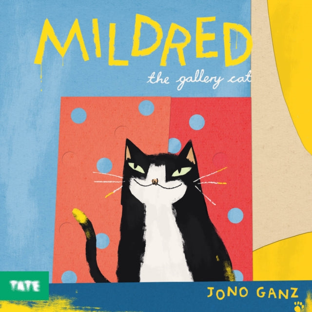 Book cover of: Mildred the Gallery Cat. By: Jono Ganz