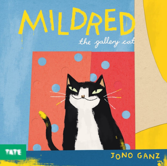 Book cover of: Mildred the Gallery Cat. By: Jono Ganz