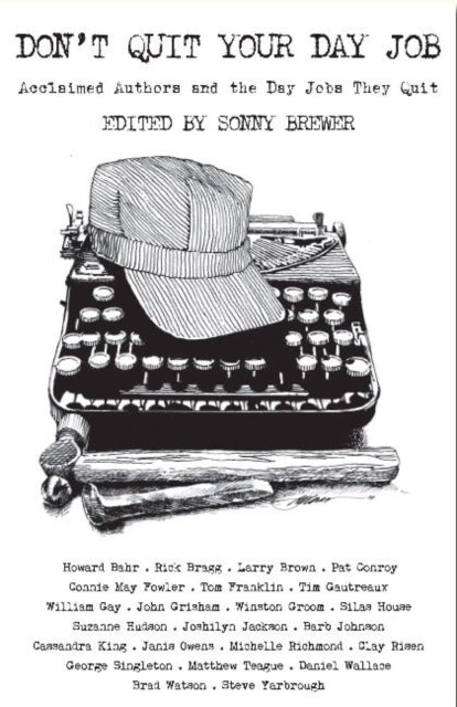 Book cover of: Don't Quit Your Day Job. By: Sonny Brewer