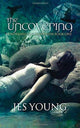 Book cover of: Uncovering. By: Jes Young