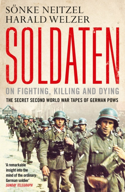 Book cover of: Soldaten - On Fighting, Killing and Dying