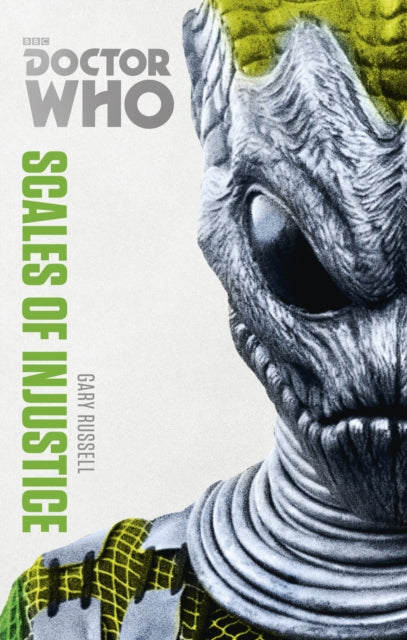 Book cover of: Doctor Who: Scales of Injustice. By: Gary Russell